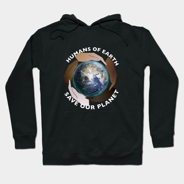 Save the Planet Hoodie by Dream and Design